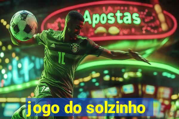 jogo do solzinho